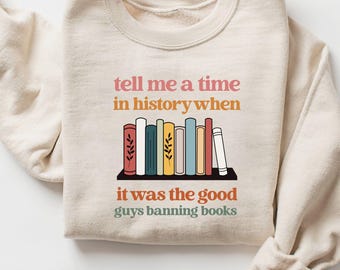 Sweater met verboden boeken lezen, T-shirt stoppen met boekenverbod, verbied onverdraagzaamheid, geen boeken beschermen bibliotheken
