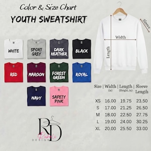 May include: A color and size chart for youth sweatshirts. The chart displays various colors: white, sport grey, dark heather, black, red, maroon, forest green, royal, navy, and safety pink. Measurements are provided in inches for width, length, and sleeve length.