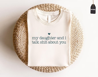 Funny Mom Shirt, Mother Daughter Sarcastic Tee