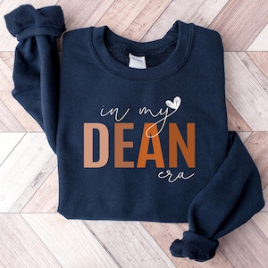 In meinem Dean Era Sweatshirt, Schuldekan-Shirt, Geschenk zum Lehrertag, Dekan-Anerkennungsgeschenk, Dekan-T-Shirt, Geschenk für Schuldekan