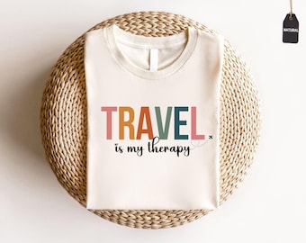 Travel Is My Therapy Shirt, Vacation Tee