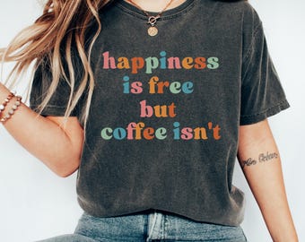 Funny Coffee Lover Graphic Tee, Unisex Shirt