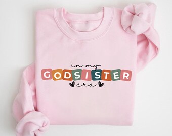 In My Godsister Era Sweatshirt | Goddaughter Gift, Baptism Outfit