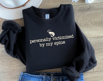 Felpa "Vittimizzata personalmente dalla mia spina dorsale", maglietta divertente che fa male alla spina dorsale, regalo per la mamma