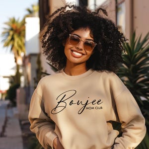 Boujee Mom Club Sweatshirt: Cozy Cotton-Poly Blend Crewneck