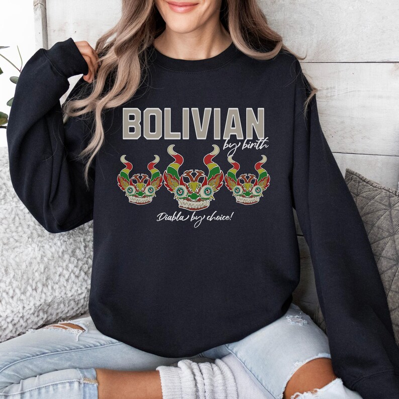 Bolivian by Birth Sweatshirt, South America Shirt, Bolivia Gift Shirt, Bolivia Lover T-Shirt, Bolivians Souvenir, Bolivians Birthday Gifts image 2