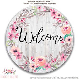 Welcome Wreath Sign Digital Download, Pink Floral Wood Printable png, Sublimation Design Sublimation Round Sign Wall Art , Summer 5-WEL007