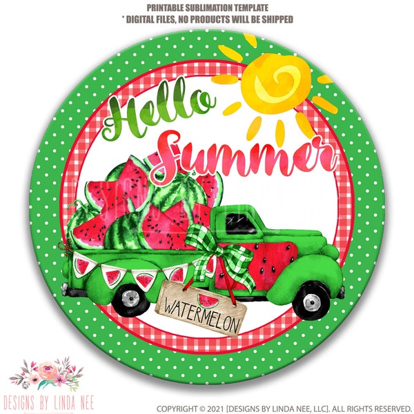Watermelon Truck, Hello Summer Printable, Round Digital Download, Watermelon PNG, Summer Clipart, Printable Sublimation Artwork 5-WEL002