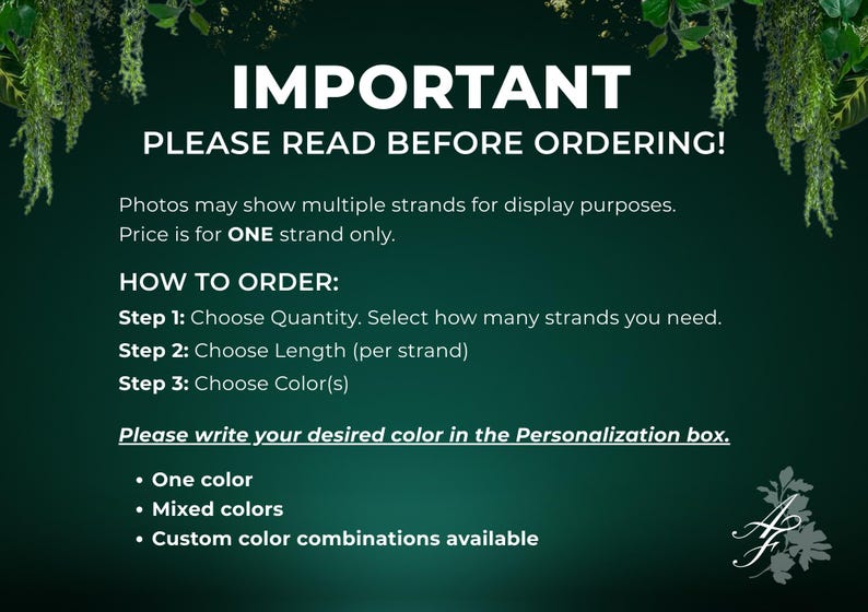 May include: A dark green graphic with white text that reads "IMPORTANT PLEASE READ BEFORE ORDERING!". Instructions on how to order are listed below, including choosing quantity, length, and color. The price is for one strand only.
