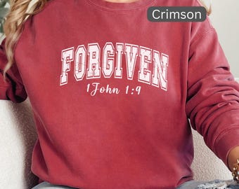 Comfort Colors Forgiven Sweatshirt, 1 John 1:9 Christian Bible Verse