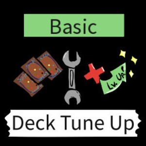May include: Three playing cards, a wrench, and a green and red card with the text "Level Up!" on it.  The image is a cartoon illustration of a deck tune-up.