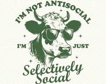 I’m Not Antisocial Selectively Social SVG PNG, Retro Shirt Design, Funny Introvert Png, Mental Health Png, Trendy Vintage Sublimation Design