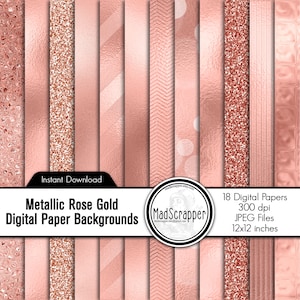 May include: A collection of 18 digital papers in metallic rose gold. The backgrounds feature various textures, including glitter, stripes, and geometric patterns. The papers are 12x12 inches and are available as instant downloads.