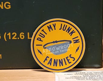 Junk in Fannies sticker