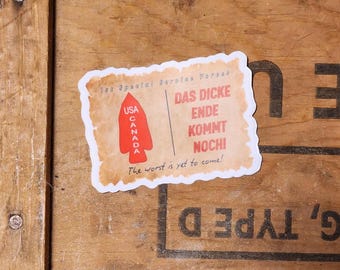 The Worst Is Yet To Come sticker