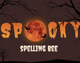 May include: A spooky Halloween-themed image with the word "SPOOKY" in orange letters against a dark brown background. A large orange moon with bats flying around it is in the center of the image. The words "SPELLING BEE" are below the word "SPOOKY".