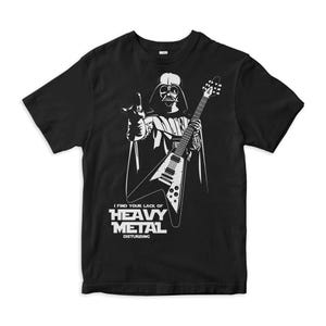 May include: Black t-shirt with a white graphic of Darth Vader playing an electric guitar. The text "I find your lack of heavy metal disturbing" is printed below the graphic.