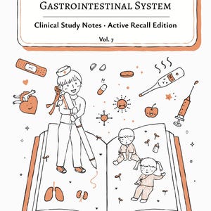 May include: A study guide titled The Bubbly Nurse Pediatric Gastrointestinal System Clinical Study Notes Active Recall Edition Vol. 7. The cover features line art of a nurse, children, medical icons, and organs in a soft orange and white color palette.