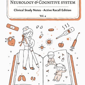 May include: A study guide titled The Bubbly Nurse Pediatric Neurology & Cognitive System Clinical Study Notes Active Recall Edition Vol. 4. The cover features line art of a nurse with a giant pen, children, and medical icons in orange and black.
