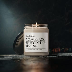 Smells Like A Comeback Story Candle | Inspirational Candle | Recovery Gift | Sober Encouragement Candle | Sobriety Gift| Sober gift