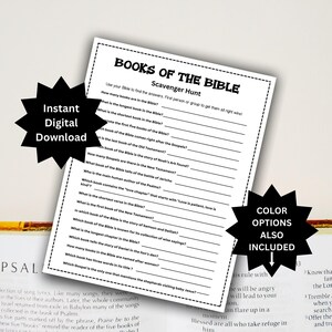 May include: A black and white printable scavenger hunt game for learning about the books of the Bible. The game includes questions about the Bible, such as "What is the shortest book in the Bible?" and "Which book contains the "love chapter"?"