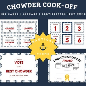 May include: A nautical-themed set of printables for a Chowder Cook-Off. Includes voting cards, signage, certificates, and pot numbers. The design features anchors, ship wheels, and the text "Chowder Cook-Off".
