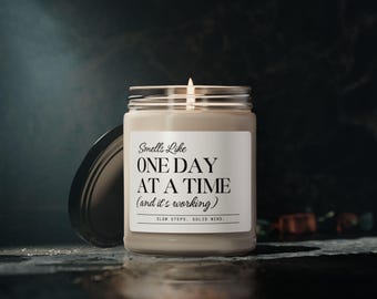 Smells Like One Day at a Time Candle | Sober Milestone Gift | Recovery Support | Mindful Motivation Candle  | Sobriety Gift| Sober gift
