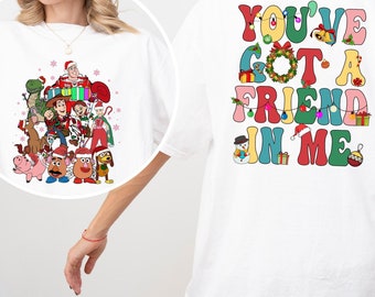 Comfort Colors You've Got a Friend In Me Christmas Shirt, Toy Story Christmas Tee, Disney Toy Story Friends Christmas Shirt, Toy Crew 212081