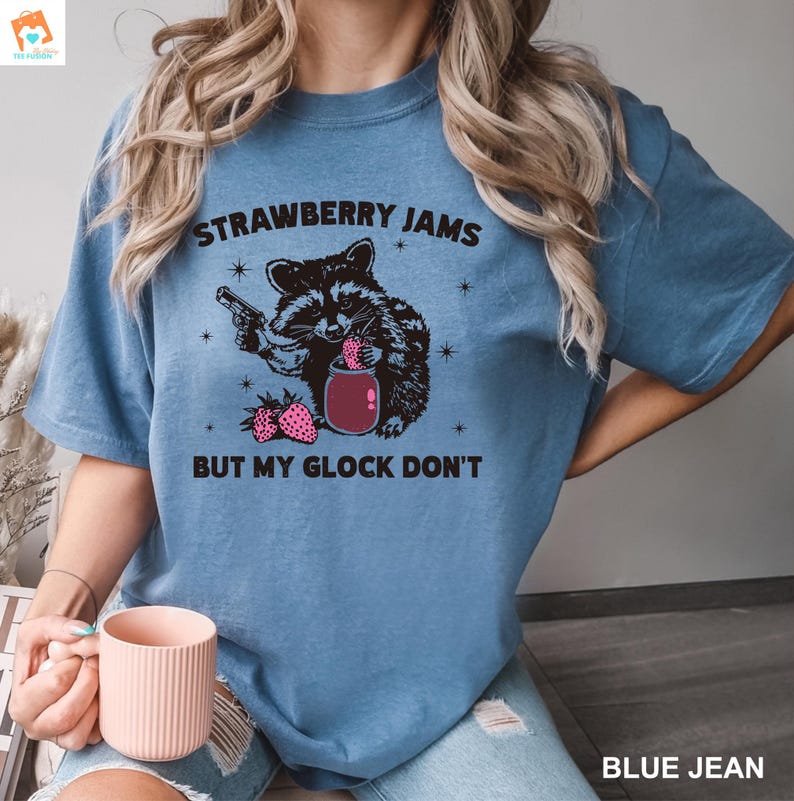 Comfort Colors® Raccoon Shirt Strawberry Jams But My Glock Dont Funny Raccoon Shirt Funny Meme shirt strawberry jams tee meme tshirt 21H0174 image 6