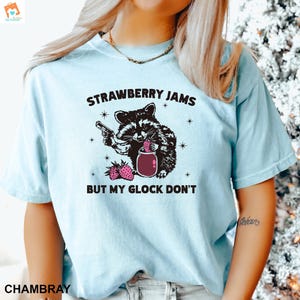 Comfort Colors® Raccoon Shirt Strawberry Jams But My Glock Dont Funny Raccoon Shirt Funny Meme shirt strawberry jams tee meme tshirt 21H0174 image 4