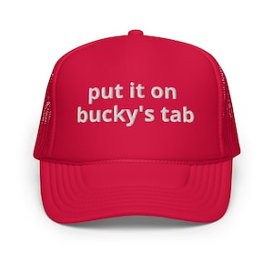 Wisconsin Badger Embroidered Trucker Hat, Put it on Bucky&#39;s Tab UW-Madison College Hat, Gift for UW-Madison Student, Funny WI Badgers Merch