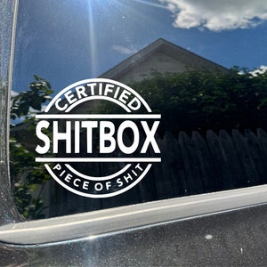 Zertifizierte Shitbox Vinyl Aufkleber Lustige Auto Aufkleber Vinyl Aufkleber für LKW