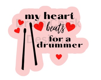 My Heart Beats For A Drummer Decal Sticker Valentine's Day