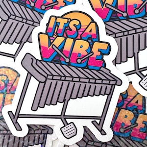 It&#39;s A Whole Vibe sticker Decal, Percussion and Drummer Vibraphone Player