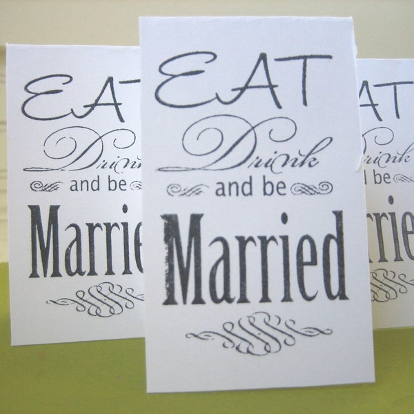 Eat Drink and Be Married Rubber Stamp Wedding, design 5 Wedding Rubber Stamp