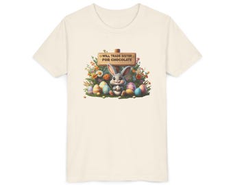 May include: A white t-shirt with a graphic of a bunny rabbit surrounded by Easter eggs and a sign that reads "Will trade sister for chocolate".