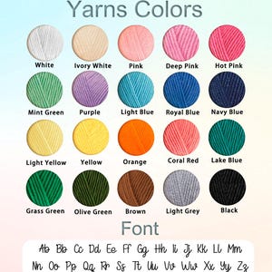 May include: A color chart displaying yarn colors and font styles. The yarn colors include white, pink, blue, green, yellow, orange, and brown, among others. The font section shows the alphabet in lowercase and uppercase.