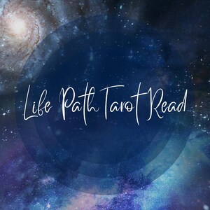 Life Path Tarot Reading