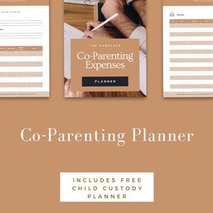 May include: A co-parenting expenses planner with a neutral color scheme. The cover features the text "Co-Parenting Expenses Planner" and "Includes Free Child Custody Planner". The image also shows a person writing on a document.