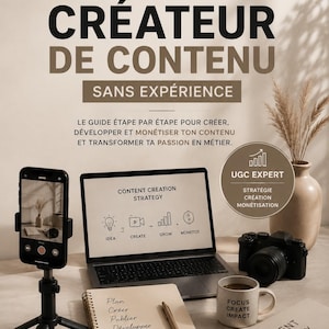 Puede incluir: Una guía digital titulada DEVENIR CRÉATEUR DE CONTENU SANS EXPÉRIENCE que incluye un portátil con una estrategia de creación de contenido, un smartphone en un trípode, una cámara, un cuaderno con bolígrafo y una taza FOCUS CREATE IMPACT.
