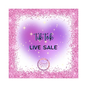 Puede incluir: Fondo de purpurina rosa con un degradado morado y texto blanco que dice "Tik Tok LIVE SALE". Un círculo rosa con el texto "Ginaz Crafty Creations" está en el centro inferior de la imagen.