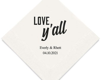 Love, Y'all Themed Personalized Printed Wedding Napkins - 3 Sizes / Multiple Colors