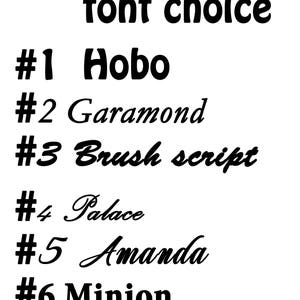 May include: A list of six different font styles, numbered 1 through 6. The font styles are: Hobo, Garamond, Brush script, Palace, Amanda, and Minion.