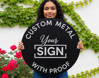 Customizable Round Any Shape Metal Sign, Design Your Own Metal Sign, Wall Decor for Business, Home, Office, Storefront, Personalized Gift