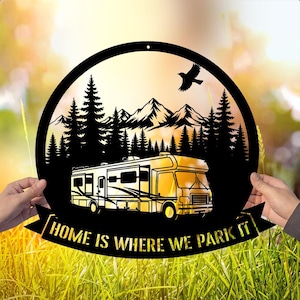 RV Camper Metal Sign, RV Camping Wall Art, Outdoor Camping RV Life Sign, Motorhome Decor, Gift for Travelers, Van Lifers, Outdoor Lovers