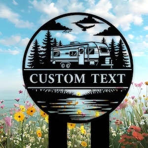 Custom RV Camper Metal Sign, Camper Trailer Metal Yard Sign, RV Camping Sign, Camping Decor for Trailer or Campground, Gift for Travelers
