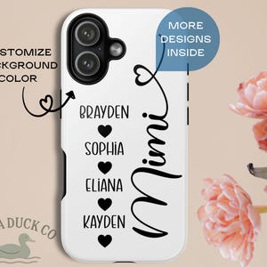 May include: A white phone case with a black camera module and the names Brayden, Sophia, Eliana, and Kayden, with hearts below each name. The word "Mimi" is written in cursive. The text "Customize Background Color" and "More Designs Inside" are also present.