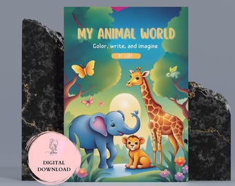 May include: A colorful illustration of a jungle scene with a giraffe, elephant, and lion cub. The text "My Animal World" is at the top of the image, with the words "Color, write, and imagine" below it. The text "By Lore" is at the bottom of the image.