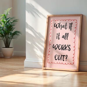 Was wäre, wenn alles funktioniert, Wandkunst, rosa ästhetischer Druck, trendige Wandkunst, rosa Adretter Positivität Poster, Herz Buchstaben Motivationsplakat