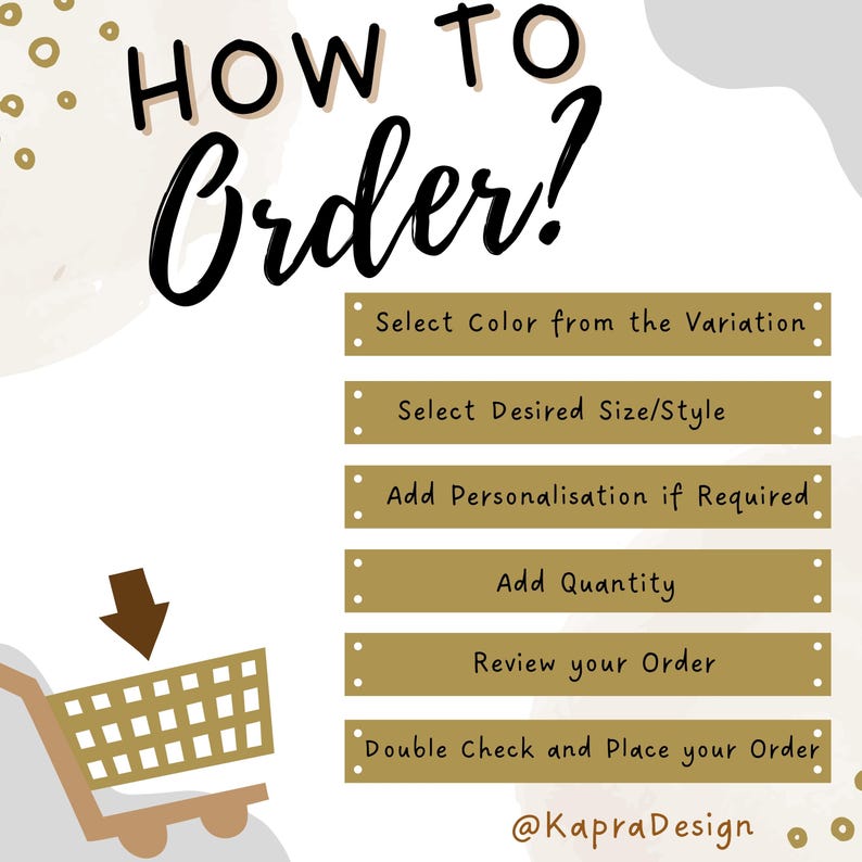 May include: A graphic with the text "HOW TO Order?" and a shopping cart illustration. Steps include selecting color, size, adding personalization, quantity, reviewing, and placing the order. The design includes the @KapraDesign logo.